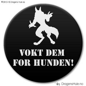 Bilde av  Button: Vokt Dem for hunden! (velg farge)